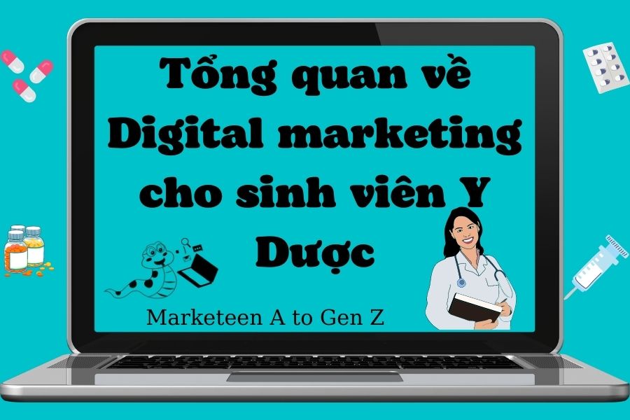 Tổng quan về Digital marketing cho sinh viên Y Dược